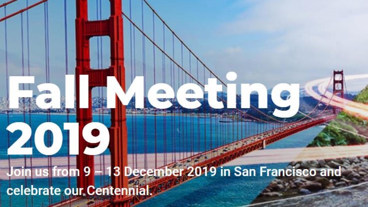 Image: Golden Gate Bridge of San Francisco with text that reads, "Fall Meeting 2019".